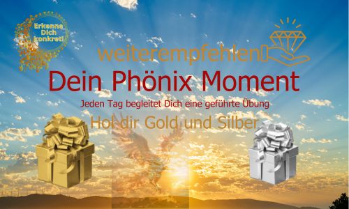 Dein Phönix Moment